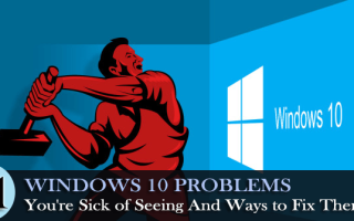 21 Problemy z systemem Windows 10, które trudno jest dostrzec i sposoby, aby je naprawić