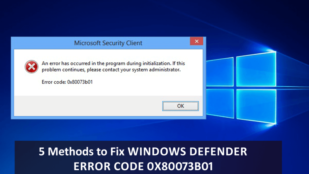 Błąd Windows Defender 0x80073b01