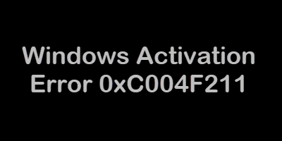 Błąd aktywacji systemu Windows 0xC004F211