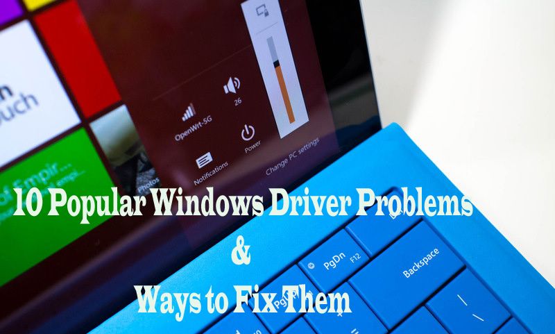 10 popularnych problemów ze sterownikami systemu Windows