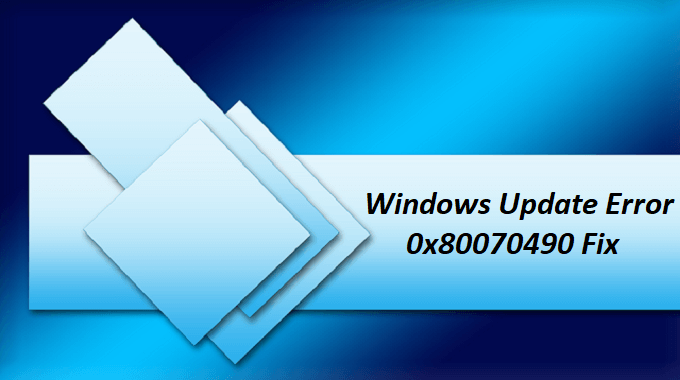 Błąd aktualizacji systemu Windows 10 0x80070490