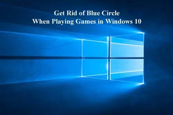 kroki, aby naprawić Blue Circle podczas grania w gry w systemie Windows 10