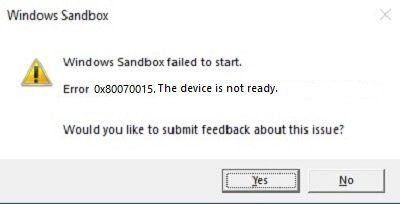 Windows Sandbox nie uruchomił się. Błąd 0x80070015, urządzenie nie jest gotowe